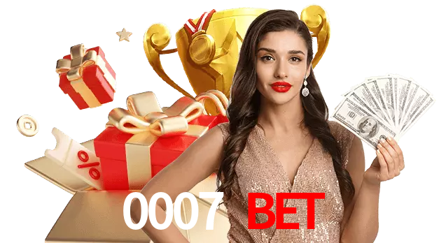 0007 Bet
